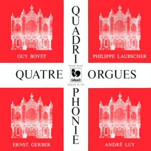 Works for 4 Organs of Einsiedeln – Guy Bovet, André Luy, Philippe Laubscher, Ernst Gerber