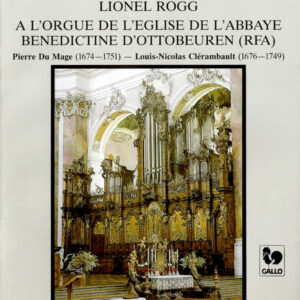 MAGE – CLÉRAMBAULT – LIONEL ROGG À L’ORGUE D’OTTOBEUREN (RFA)