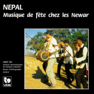 NEPAL : MUSIQUE DE FÊTE CHEZ LES NEWAR/ FESTIVAL MUSIC OF THE NEWAR