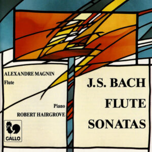 BACH – ALEXANDRE MAGNIN – ROBERT HAIRGROVE