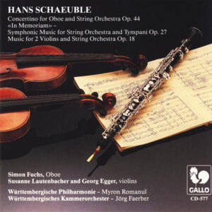 SCHAEUBLE – WÜRTTEMBERGISCHE PHILHARMONIE – WÜRTTEMBERGISCHE KAMMERORCHESTER