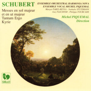 SCHUBERT – ENSEMBLE VOCAL MICHEL PIQUEMAL – ENSEMBLE ORCHESTRAL HARMONIA NOVA