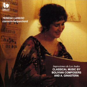 BOLIVIAN COMPOSERS : PALMERO – LAREDO – CABA – RONCAL – GINASTERA – SANDI – MONJE – SALINAS – MALAGA – ILLANES – TERESA LAREDO