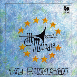 THE EUROPEAN, PIECES FOR BRASS BAND – ENSEMBLE DE CUIVRES MELODIA