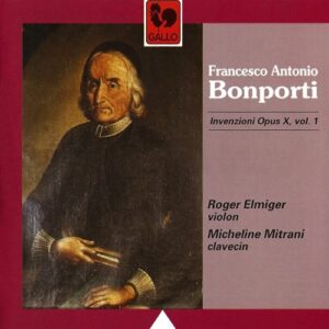 BONPORTI : INVENZIONI, OP. 10, VOL. 1 – ROGER ELMIGER – MICHELINE MITRANI