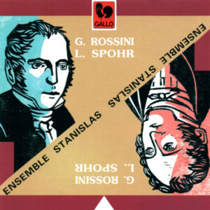 SPOHR – ROSSINI – ENSEMBLE STANISLAS