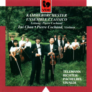 TELEMANN – VIVALDI – PACHELBEL – RICHTER – KAMMERORCHESTER ENSEMBLE CLASSICO