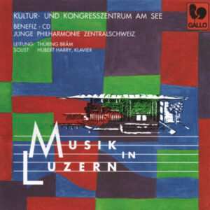 MUSIK IN LUZERN : SCHUMANN – TCHAIKOVSKY – HUBERT HARRY – JUNGE PHILHARMONIE CENTRALSCHWEIZ