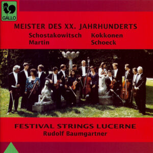 SHOSTAKOVICH – KOKKONEN – MARTIN – SCHOECK – FESTIVAL STINGS LUCERNE