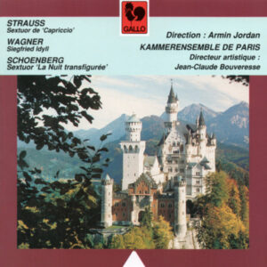 STRAUSS – WAGNER – SCHOENBERG – KAMMERENSEMBLE DE PARIS