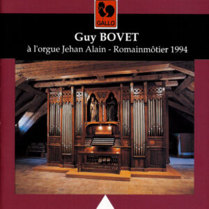 BACH – LISZT – DAQUIN – ALAIN – GUY BOVET