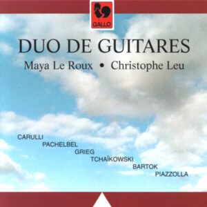 TCHAIKOVSKY – BARTOK – PIAZZOLLA – DUO DE GUITARES : MAYA LE ROUX & CHRISTOPHE LEU