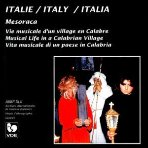 ITALIE : VIE MUSICALE D’UN VILLAGE EN CALABRE/ ITALY : MUSICAL LIFE IN A CALABRIAN VILLAGE