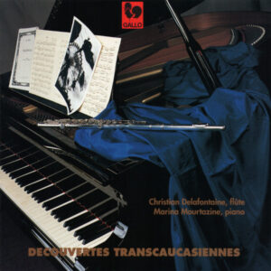 TAKTAKICHVILI – LIADOV – GLIERE – AMIROV – RACHMANINOFF – CHRISTIAN DELAFONTAINE – MARINA MOURTAZINE-CHAPOCHNIKOV