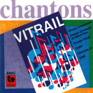 CHANTONS VITRAIL