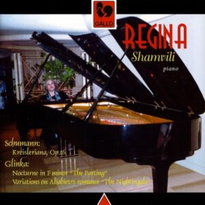 SCHUMANN – GLINKA – REGINA SHAMVILI