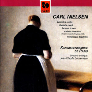 CARL NIELSEN : CHAMBER MUSIC – KAMMERENSEMBLE DE PARIS