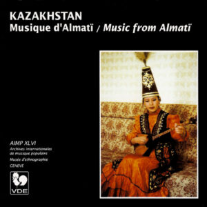 KAZAKHSTAN : MUSIQUE D’ALMATÏ/ MUSIC FROM ALMATÏ