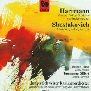 HARTMANN – SHOSTAKOVICH – JEUNE ORCHESTRE DE CHAMBRE SUISSE