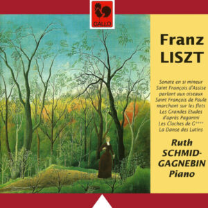 LISZT – RUTH SCHMID-GAGNEBIN