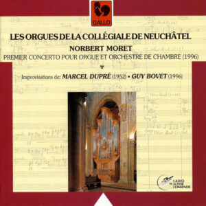 NORBERT MORET – MARCEL DUPRÉ – GUY BOVET