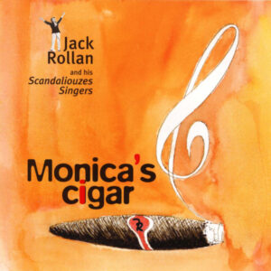 MONICA’S CIGAR – JACK ROLLAN