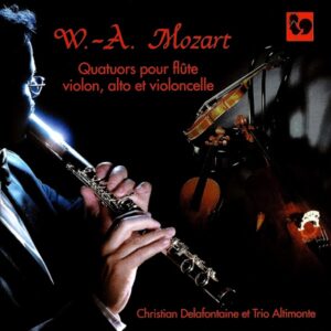 MOZART – CHRISTIAN DELAFONTAINE – TRIO À CORDES ALTIMONTE