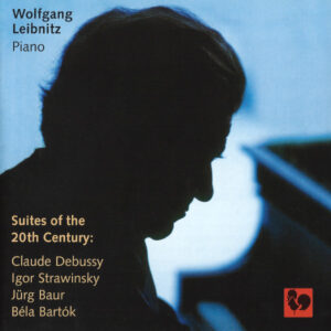 DEBUSSY – STRAVINSKY – BAUR – BARTOK – WOLFGANG LEIBNITZ
