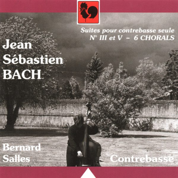 Bach - Cello Suites - Bernard Salles - BWV 564 - BWV 659