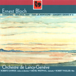 BLOCH – ORCHESTRE DE LANCY-GENÈVE