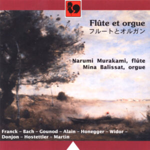 FLÛTE ET ORGUE – NARUMI MURAKAMI – MINA BALISSAT