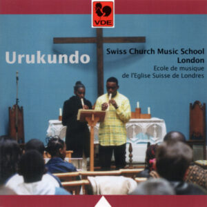 URUKUNDO – SWISS CHURCH MUSIC SCHOOL LONDON