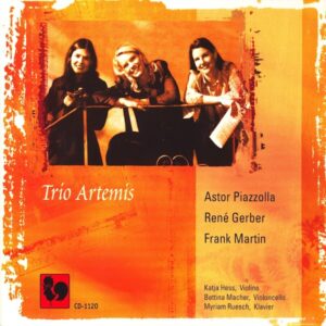 PIAZZOLA – GERBER – MARTIN – TRIO ARTEMIS