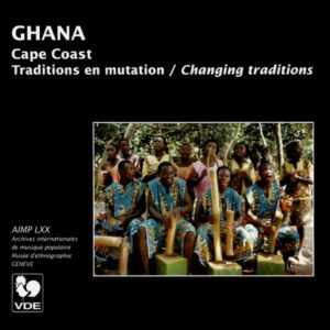 GHANA : TRADITIONS EN MUTATION/ CHANGING TRADITIONS