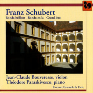 SCHUBERT – KAMMERENSEMBLE DE PARIS