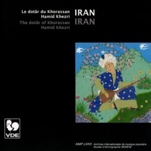 IRAN : LE DOTÂR DU KHORASSAN/ THE DOTÂR OF KHORASSAN