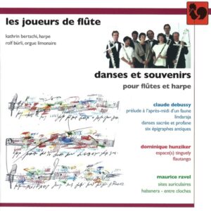 DEBUSSY – HUNZIKER – RAVEL – LES JOUEURS DE FLUTE – KATHRIN BERTSCHI – ROLF BÜRLI