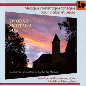 SMETANA – DVORAK – SUK – JEAN-CLAUDE BOUVERESSE – BÉNÉDICTE PÉRAN