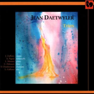 JEAN DAETWYLER : TRIOS