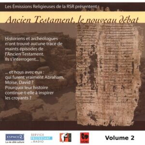 ANCIEN TESTAMENT, LE NOUVEAU DEBAT, VOL. 2