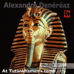 SWISS SYMPHONIC COMPOSERS, VOL. 1 : DÉNÉREAZ – VOLGOGRAD SYMPHONY ORCHESTRA