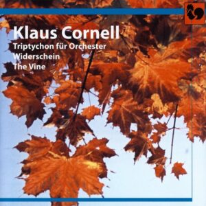 CORNELL – WALTER GRIMMER – RADIO-SINFONIEORCHESTER BASEL – KAMMERSOLISTEN ZÜRICH