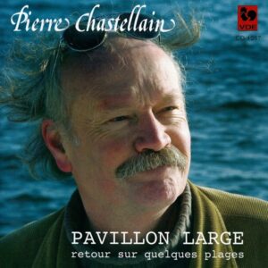 PIERRE CHASTELLAIN : PAVILLON LARGE