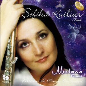 MEVLANA RUMI – SEFIKA KUTLUER – VIRTUOSI DI PRAGA ORCHESTRA