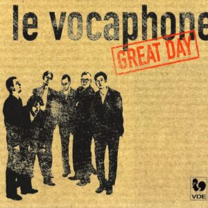 LE VOCAPHONE : GREAT DAY – NEGRO SPIRITUALS TRADITIONNELS