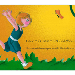 LA VIE COMME UN CADEAU (Livre-CD)