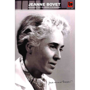 JEANNE BOVET – PARCOURS D’UNE VIE DÉDIÉE À LA MUSIQUE