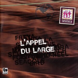 L’APPEL DU LARGE – ENSEMBLE TAMATAKIA