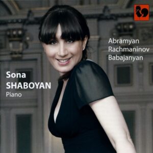 ABRAMYAN – RACHMANINOFF – BABAJANYAN – SONA SHABOYAN