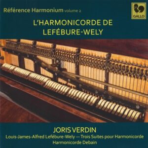 RÉFÉRENCE HARMONIUM VOL. 2 – JORIS VERDIN – L’HARMONICORDE DE LEFÉBURE-WELY